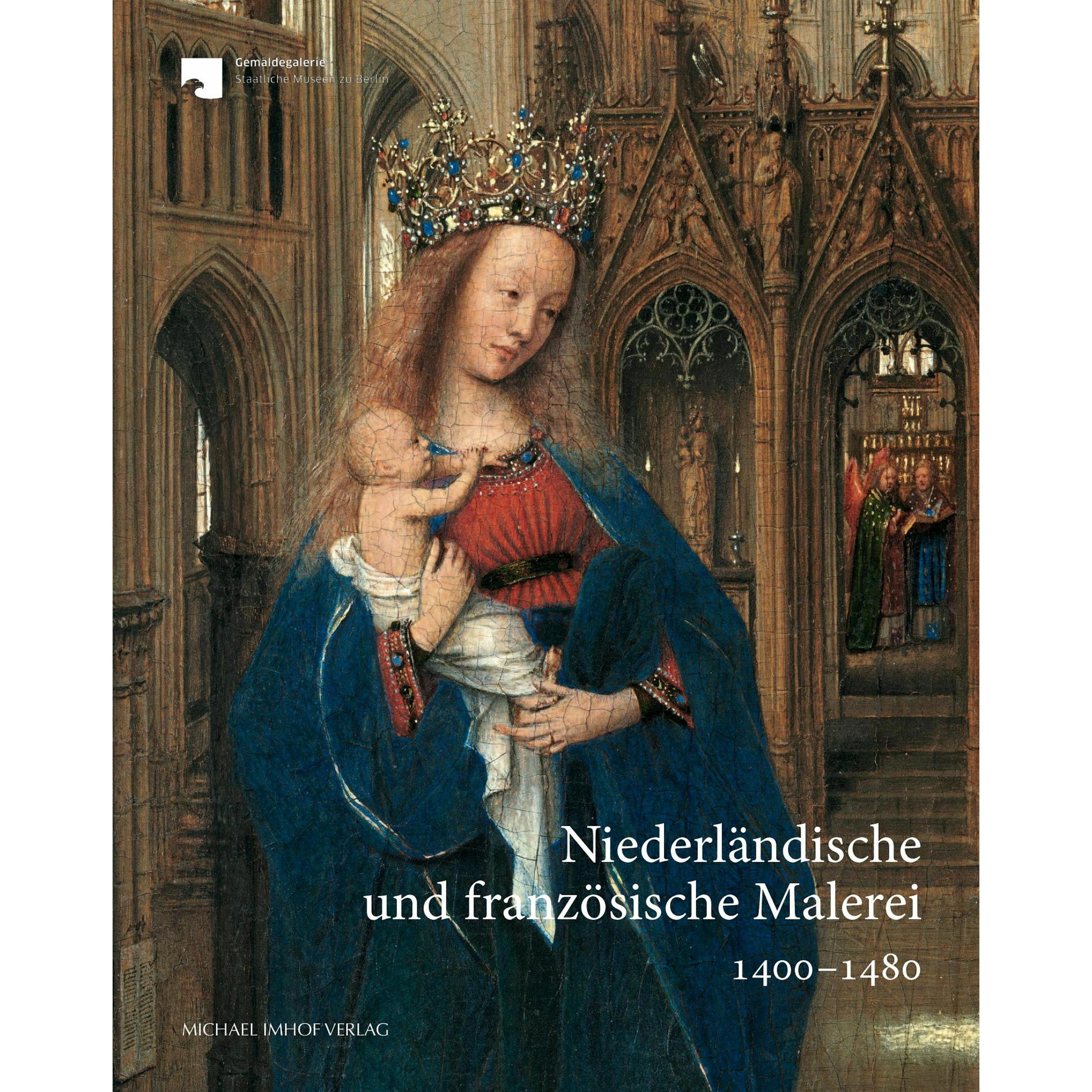 Niederländische und französiche Malerei, Sachbücher von Kemperdick, Stephan/-StaatlicheMuseenzuBerlin