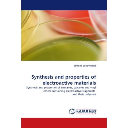 Synthesis and properties of electroactive materials, Fachbücher von Simona Lengvinaite