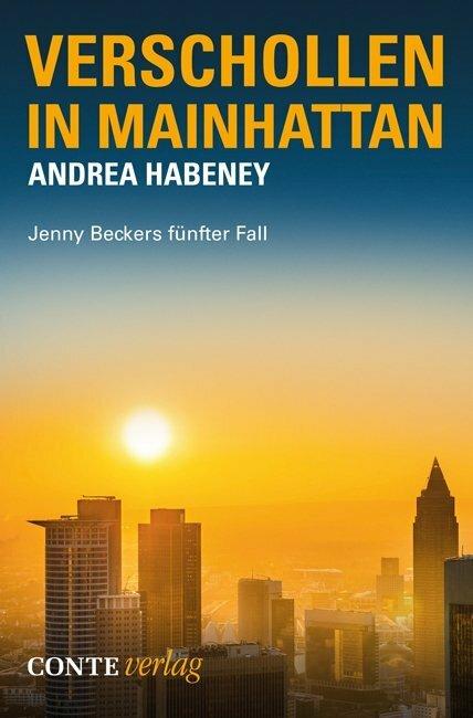Produktbild Verschollen in Mainhattan (Deutsch, Andrea Habeney, 2014)