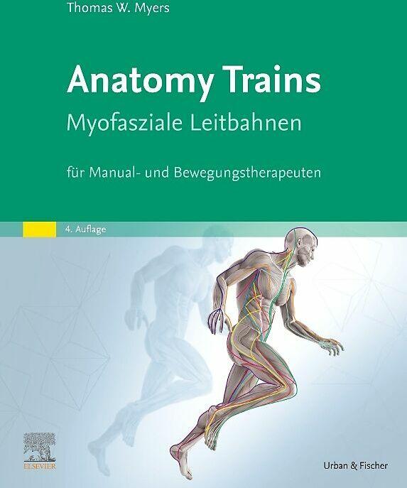Produktbild Anatomy Trains (Deutsch, Thomas W. Myers, Anne Schulz, Wiebke Kathmann, 2022)
