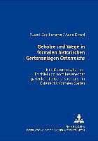 Produktbild Gehölze und Wege in formalen historischen Gartenanlagen Österreichs (Deutsch, Anita Drexel, Rupert Doblhammer, 2005)