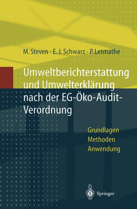 Produktbild Umweltberichterstattung und Umwelterklärung nach der EG-Ökoaudit-Verordnung (Deutsch, Erich J. Schwarz, Marion Steven, Peter Letmathe, 2012)