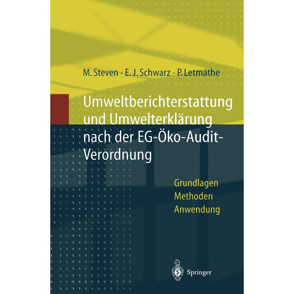 Umweltberichterstattung und Umwelterklärung nach der EG-Ökoaudit-Verordnung, Fachbücher von Marion Steven, Peter Letmath...