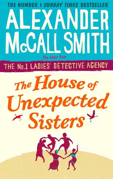 Produktbild The House of Unexpected Sisters (Englisch, Alexander McCall Smith, 2018)