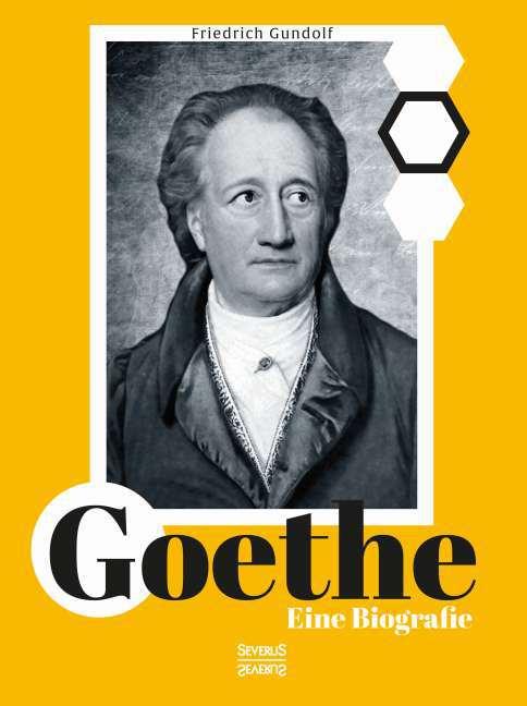 Produktbild Goethe. Eine Biografie (Deutsch, Friedrich Gundolf, 2015)