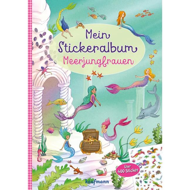 Mein Stickeralbum - Meerjungfrauen, Kinderbücher von Julia Gerigk, Klara Kamlah