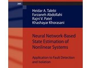 Produktbild Neural Network-Based State Estimation of Nonlinear Systems (Englisch, Farzaneh Abdollahi, Heidar A. Talebi, Khashayar Khorasani, Rajni V. Patel, 2009)