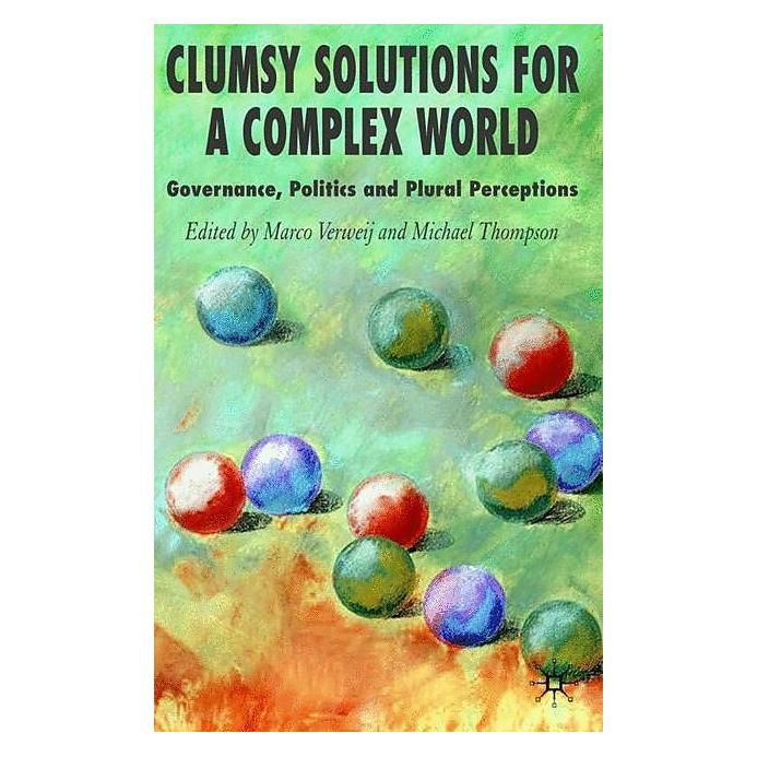 Springer Clumsy Solutions for a Complex World (Englisch, M. Thompson, M. Verweij, 2006) (9340765)