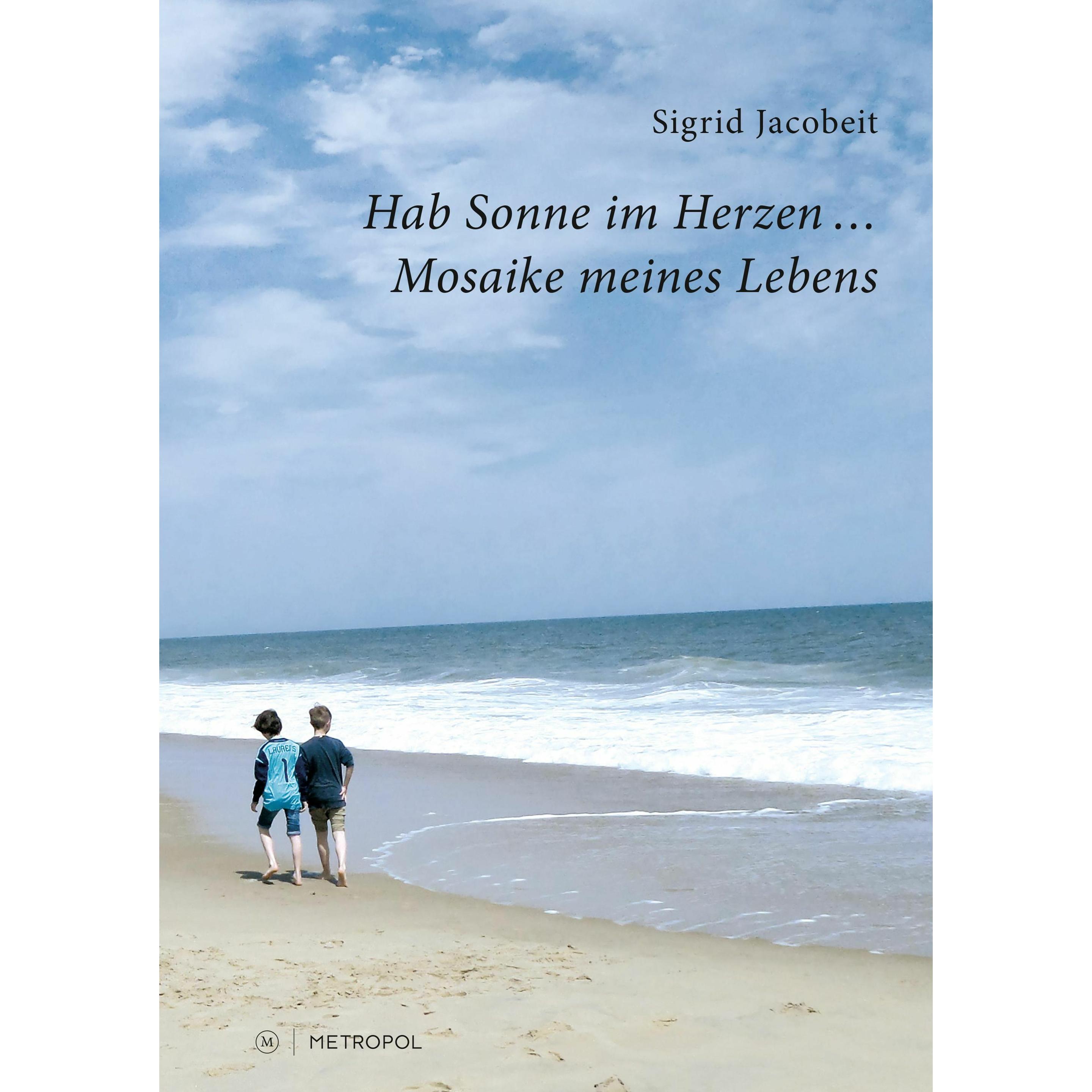 Hab Sonne im Herzen..., Sachbücher von Sigrid Jacobeit