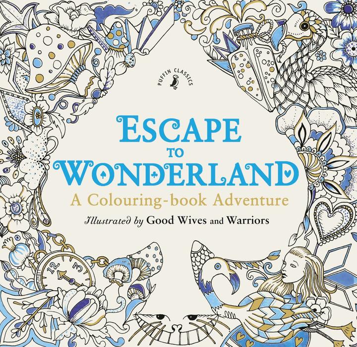 Produktbild Escape to Wonderland: A Colouring Book Adventure (Englisch)