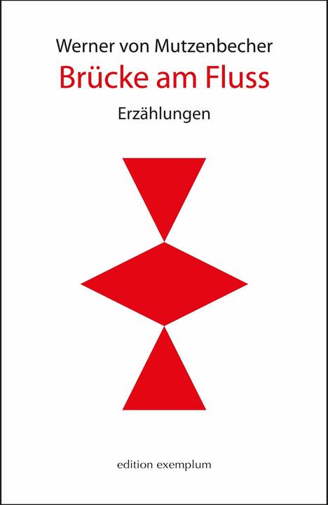Produktbild von Mutzenbecher:Brücke am Fluss (Deutsch, Werner von Mutzenbecher)