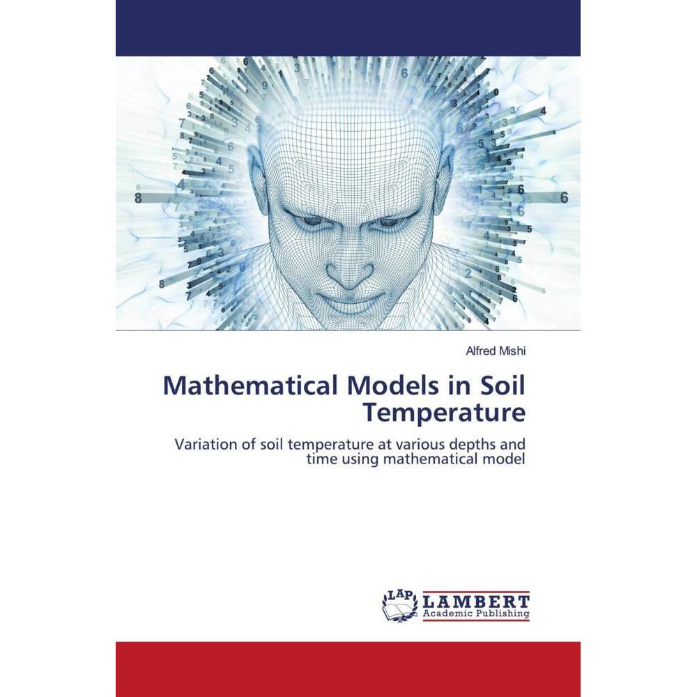 Mathematical Models in Soil Temperature, Fachbücher von Alfred Mishi