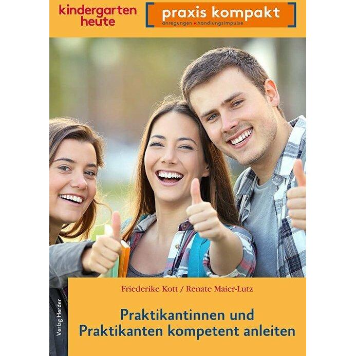 Praktikantinnen und Praktikanten kompetent anleiten, Fachbücher von Friederike Kott