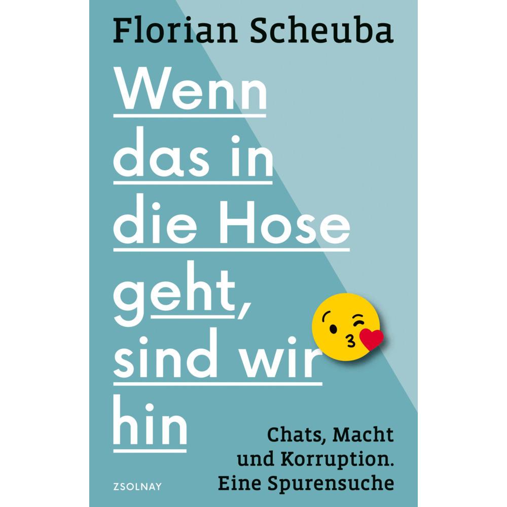 Wenn das in die Hose geht, sind wir hin, Sachbücher von Florian Scheuba