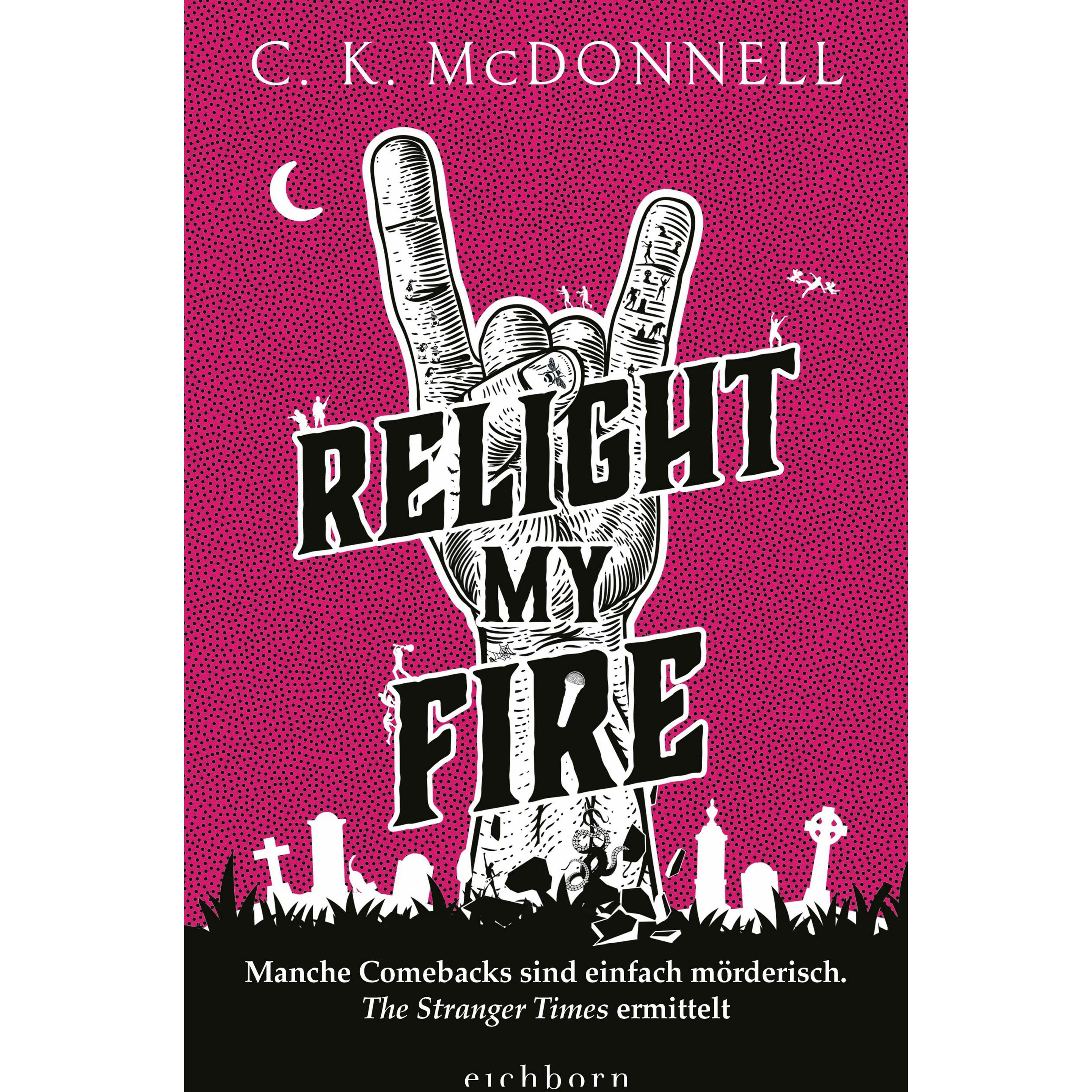 Relight My Fire, Belletristik von C. K. McDonnell