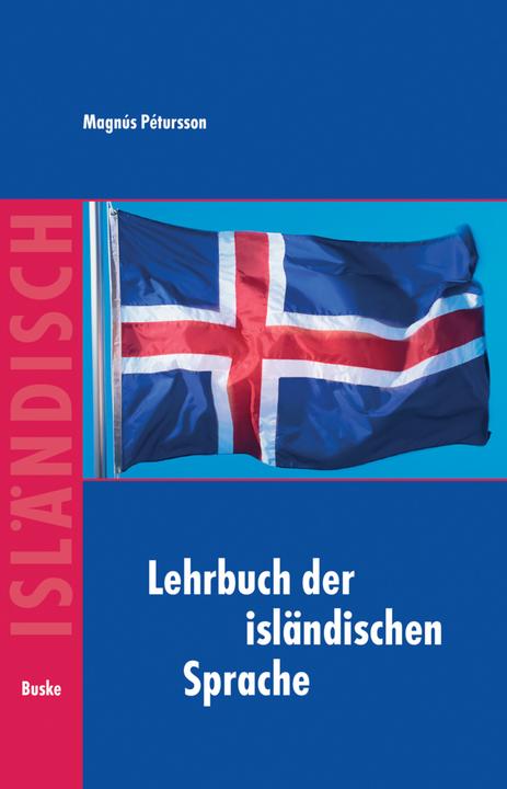 Produktbild Lehrbuch der isländischen Sprache (Deutsch, Magnús Pétursson, 2017)