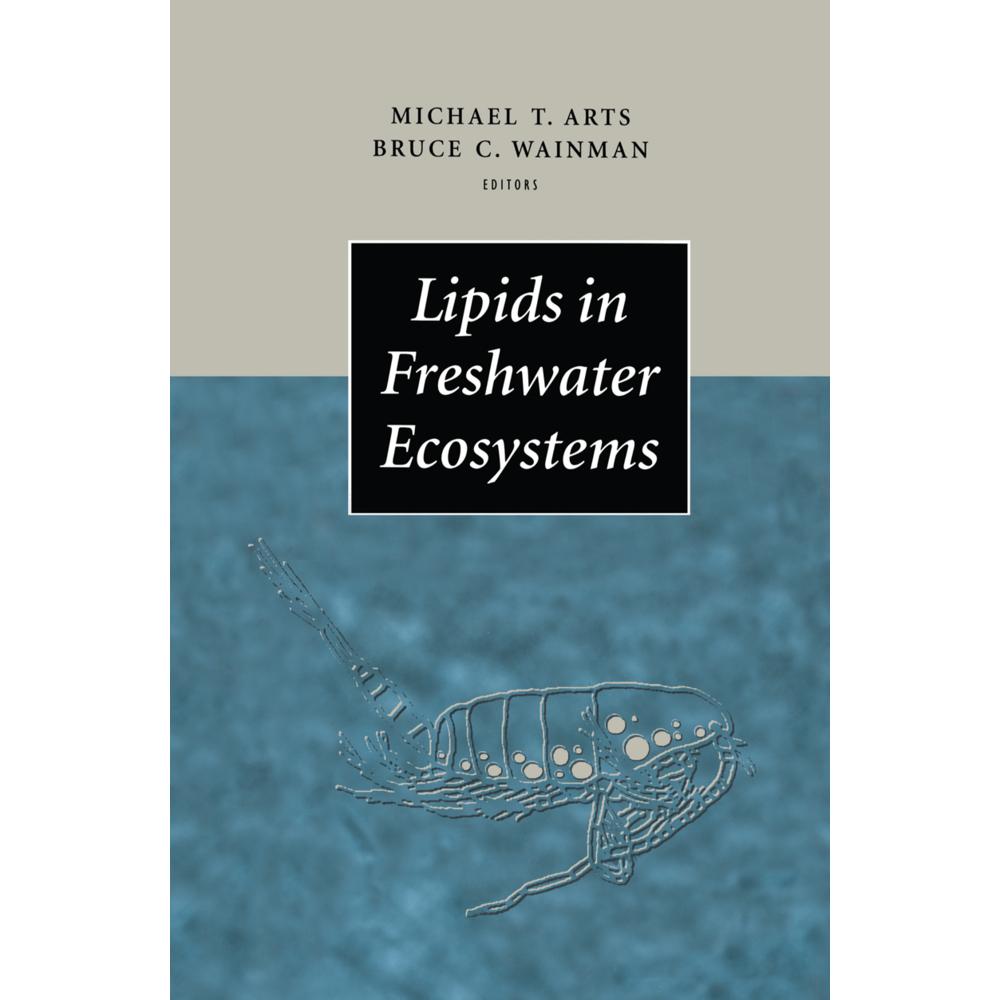Lipids in Freshwater Ecosystems, Fachbücher von Michael T. Arts, Bruce C. Wainmann
