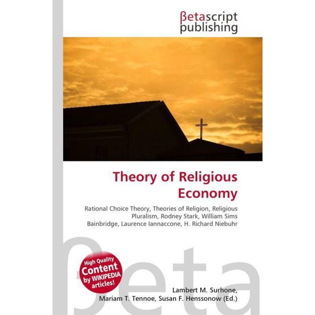 Theory of Religious Economy, Sachbücher von Lambert M. Surhone, Miriam T. Timpledon, Susan F. Marseken