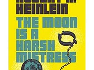 Produktbild The Moon Is a Harsh Mistress (Englisch, Robert A. Heinlein, 2018)