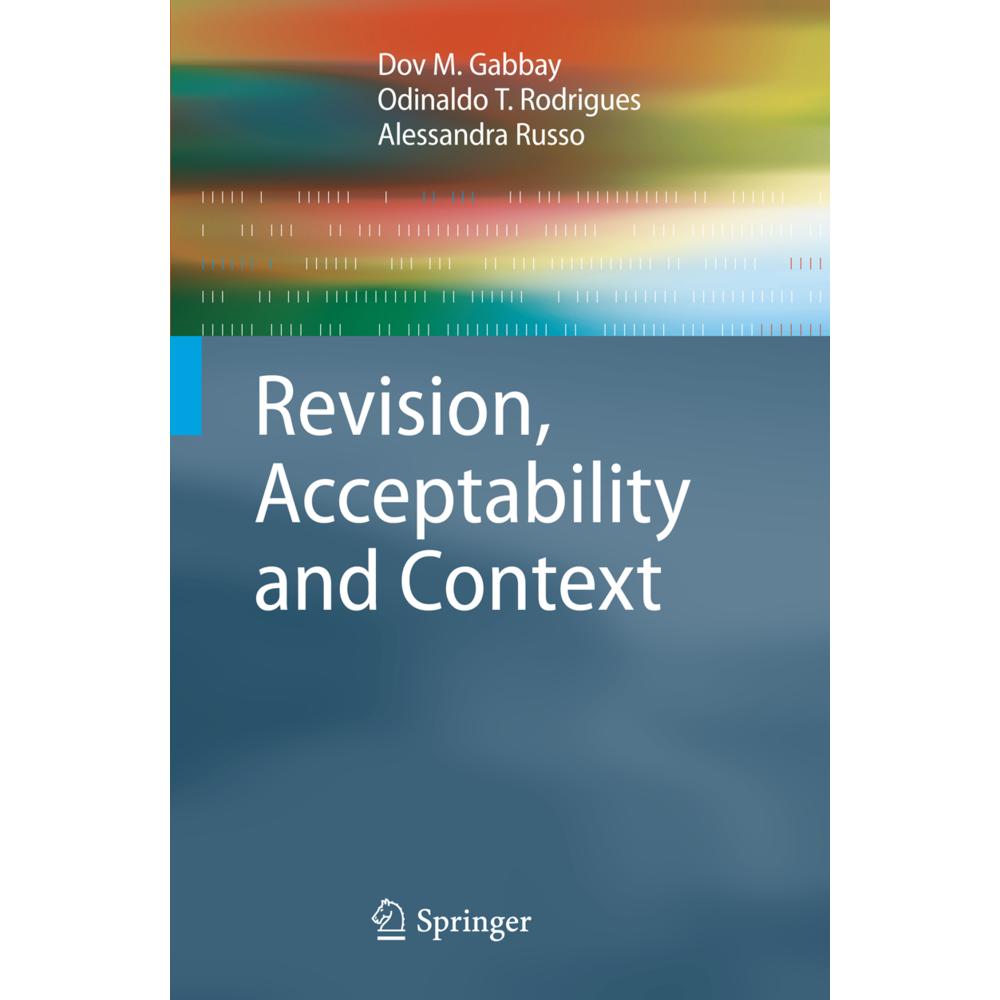 Revision, Acceptability and Context, Fachbücher von Dov M. Gabbay, Alessandra Russo, Odinaldo T. Rodrigues
