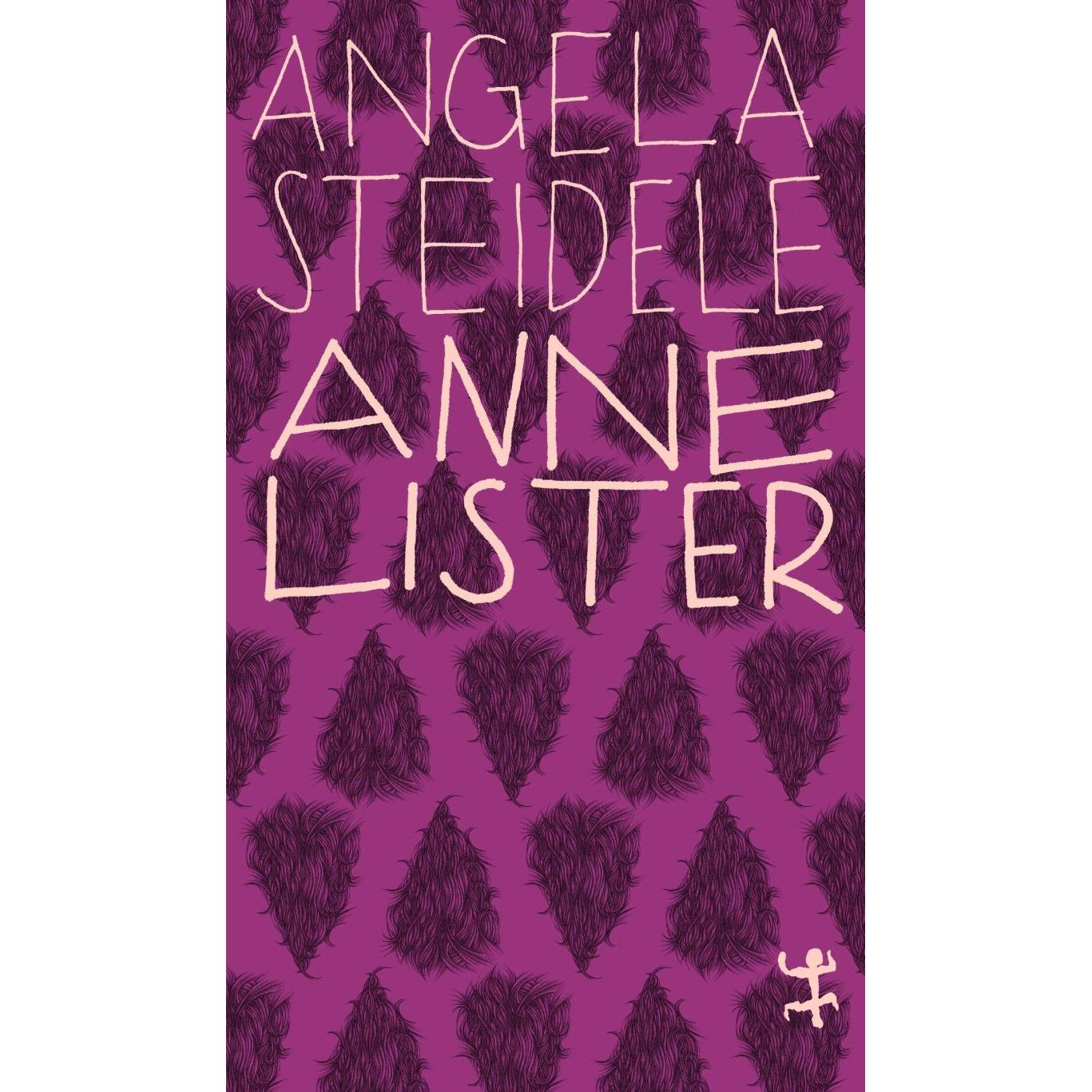 Anne Lister, Sachbücher von Angela Steidele