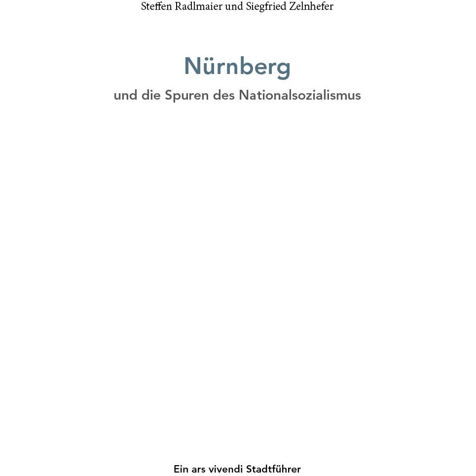 Thumbnail - Nürnberg und die Spuren des Nationalsozialismus, Ratgeber von Siegfried Zelnhefer