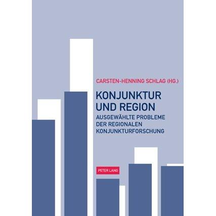 Konjunktur und Region, Fachbücher von Carsten-Henning Schlag