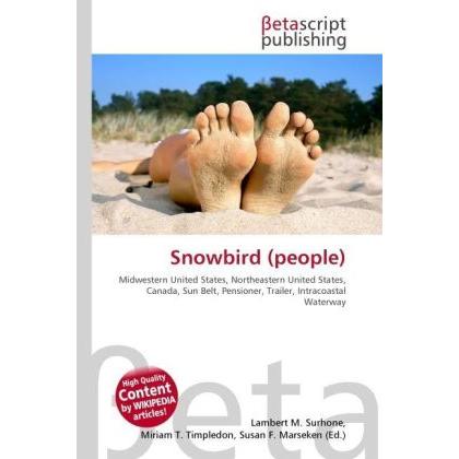 Snowbird (people), Fachbücher von Miriam T. Timpledon, Lambert M. Surhone, Susan F. Marseken