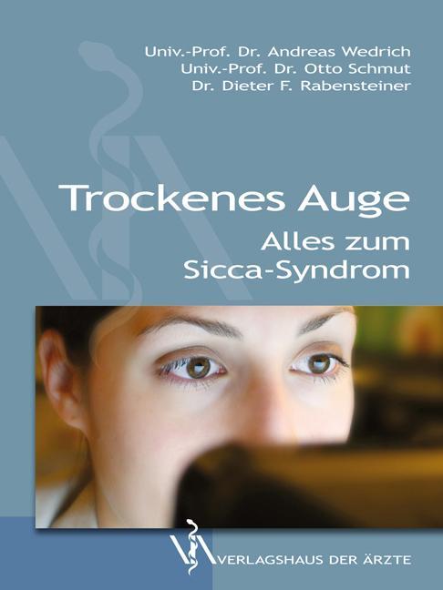 Produktbild Trockenes Auge (Deutsch, Andreas Wedrich, Dieter Rabensteiner, Otto Schmut, 2014)