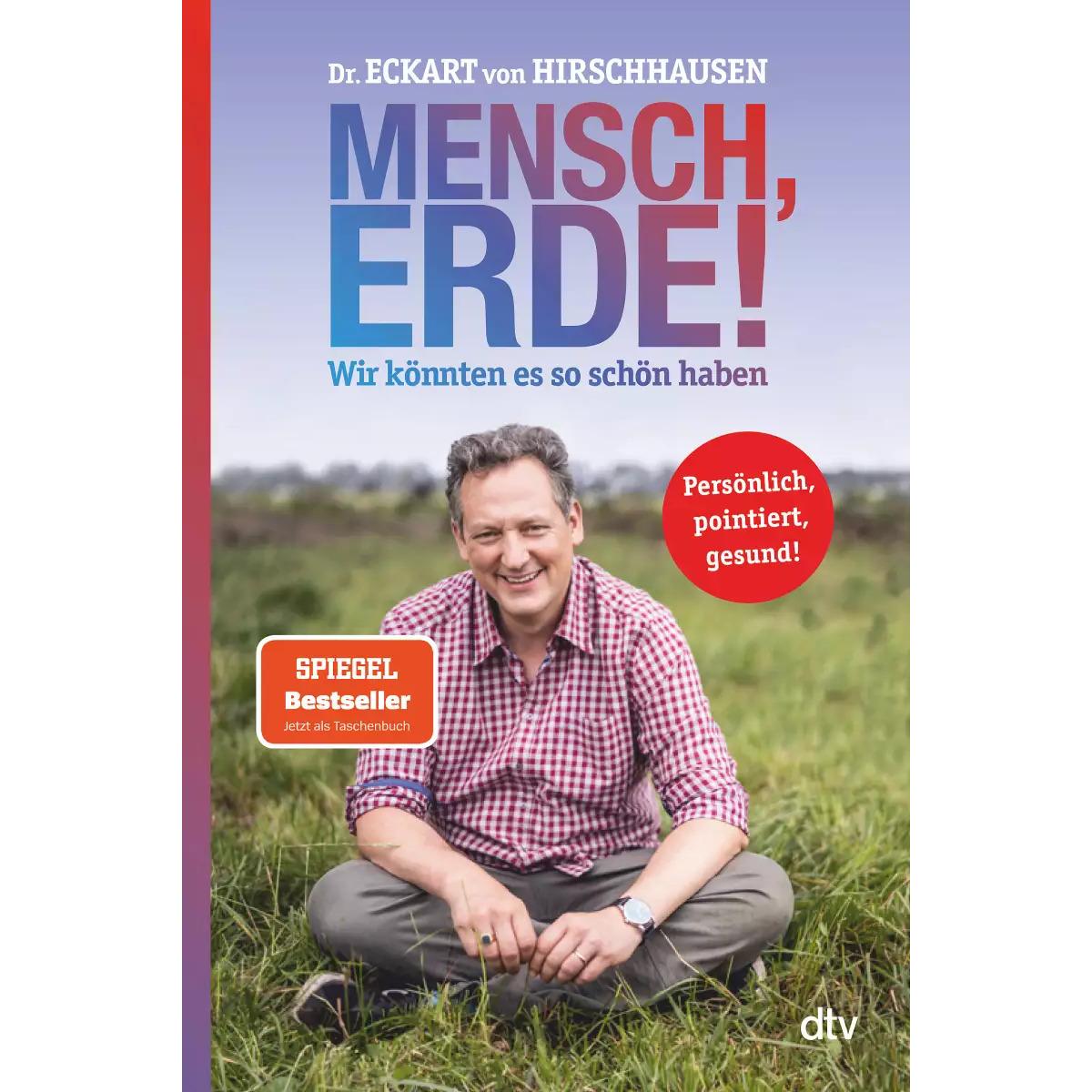 Mensch, Erde! Wir könnten es so schön haben, Sachbücher von Eckart von Hirschhausen