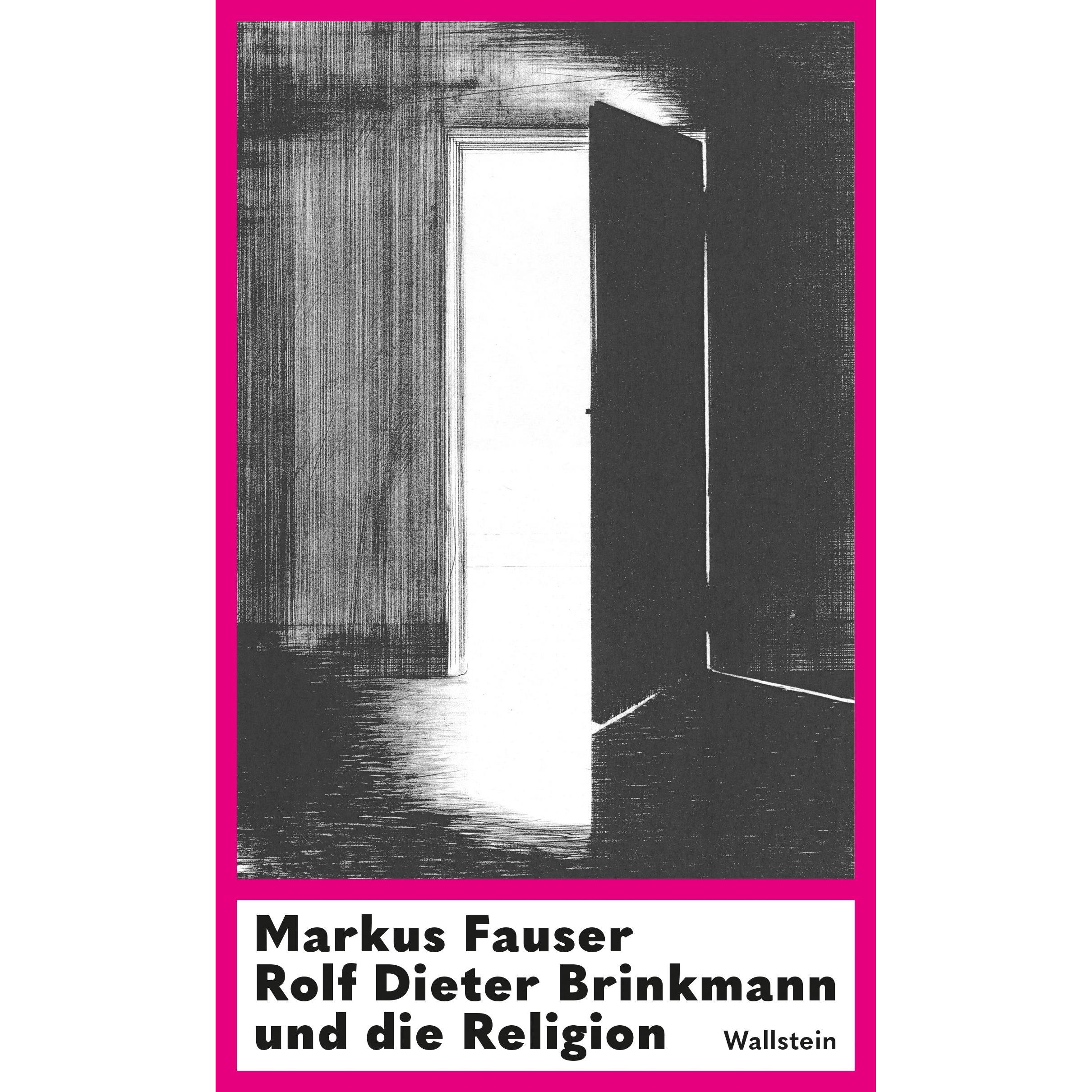 Rolf Dieter Brinkmann und die Religion, Sachbücher von Markus Fauser