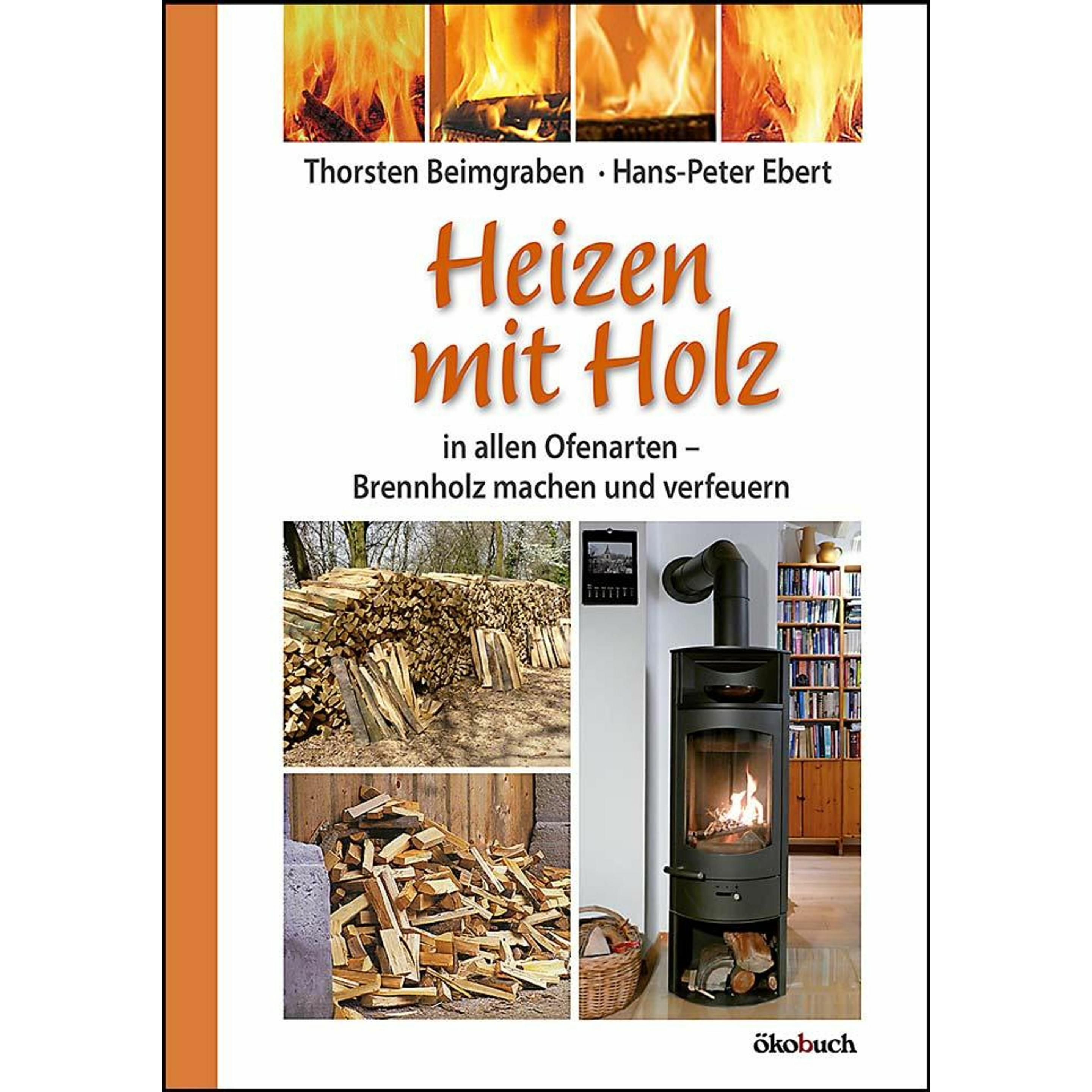 Heizen mit Holz, Fachbücher von Hans-Peter Ebert, Thorsten Beimgraben