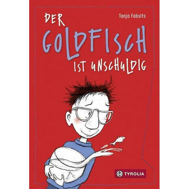 Der Goldfisch ist unschuldig, Kinderbücher von Tanja Fabsits