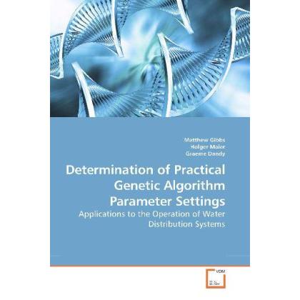 Determination of Practical Genetic Algorithm Parameter Settings, Fachbücher