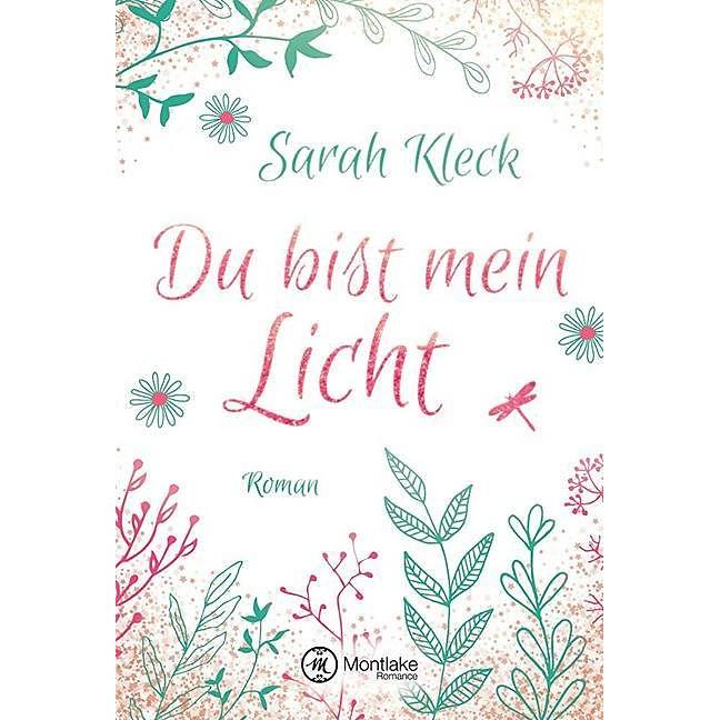 Du bist mein Licht, Belletristik von Sarah Kleck