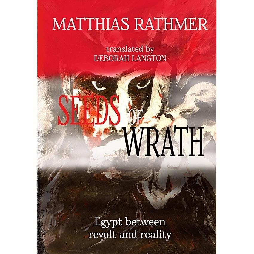 Seeds of Wrath, Belletristik von Matthias Rathmer
