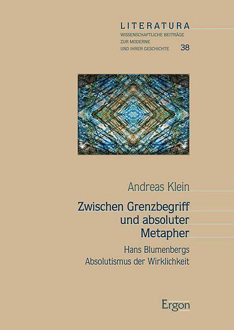 Produktbild Zwischen Grenzbegriff und absoluter Metapher (Deutsch, Andreas Klein, 2017)