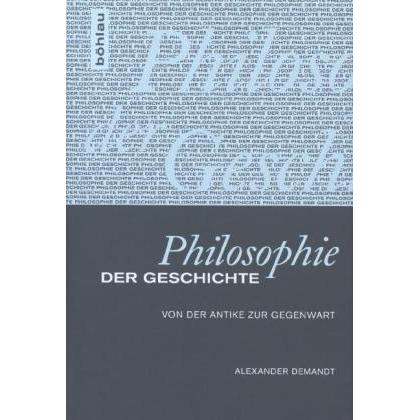 Philosophie der Geschichte, Sachbücher von Demandt Alexander