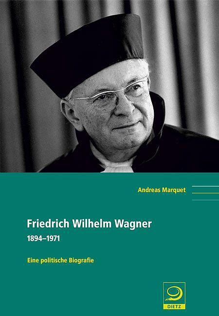 Produktbild Friedrich Wilhelm Wagner (Deutsch, Andreas Marquet, 2015)