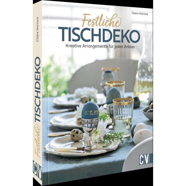 Thumbnail - Festliche Tischdeko, Ratgeber von Claire Varinca, Karen Lühning