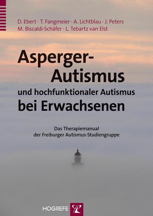 Actual product image Asperger's autism and high-functioning autism in adults. (German, Monica Biscaldi-Schäfer, Dieter Ebert, Ludger Tebartz Van Elst, Thomas Fangmeier, Andrea Lichtblau, Julia Peters, 2012)