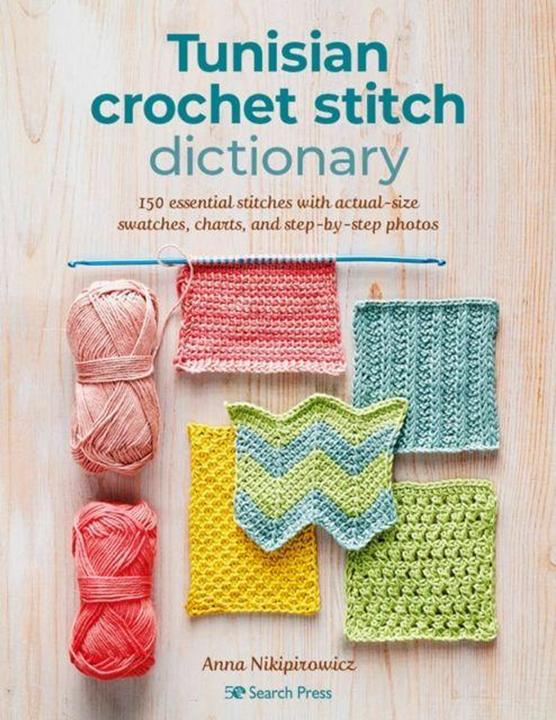 Produktbild Tunisian Crochet Stitch Dictionary (Englisch, Anna Nikipirowicz, 2023)