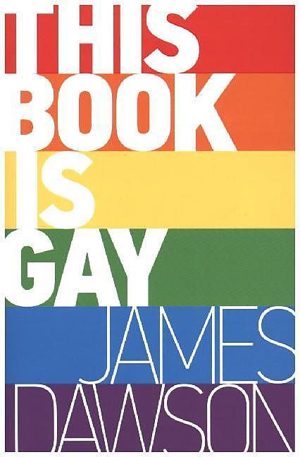 Produktbild This Book is Gay (Englisch, Juno Dawson, 2014)