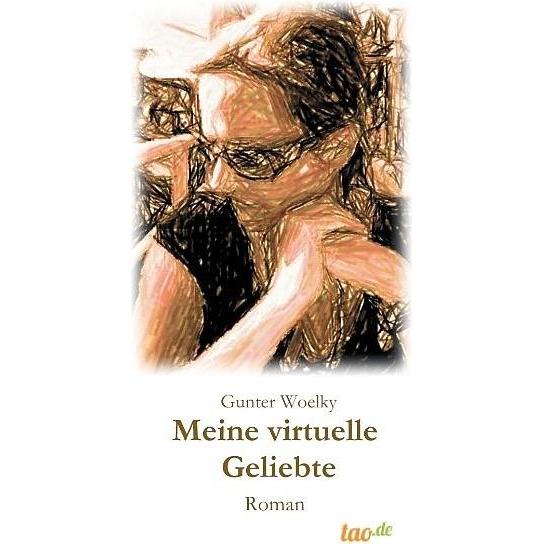 Meine virtuelle Geliebte, Ratgeber von Gunter Woelky