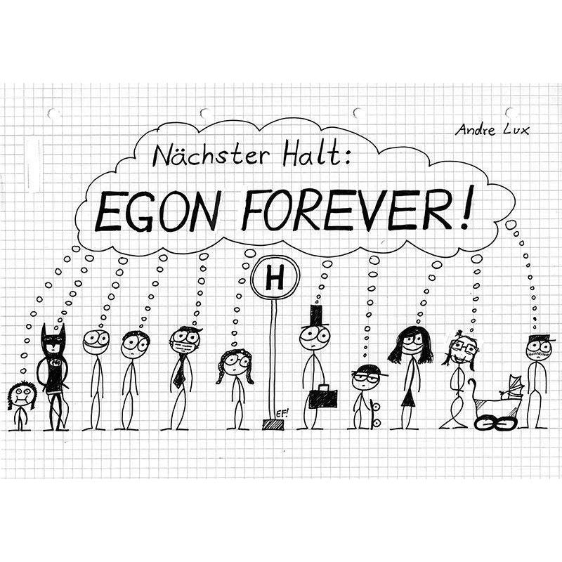 Nachster Halt: EGON FOREVER!, Belletristik von Andre Lux