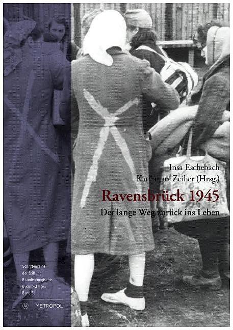 Produktbild Ravensbrück 1945 - Der lange Weg zurück ins Leben (Deutsch, 2016)