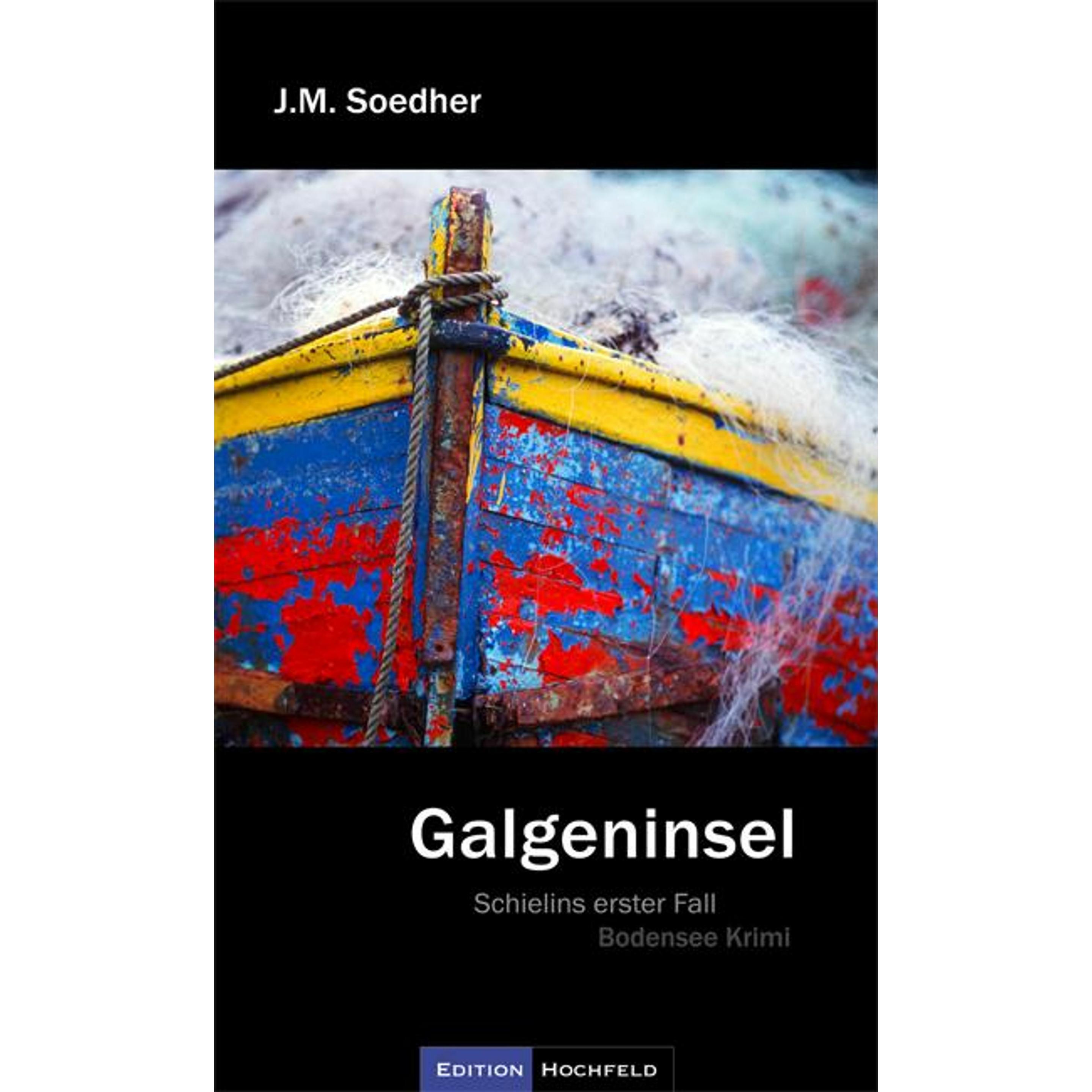 Galgeninsel, Belletristik von Jakob Maria Soedher