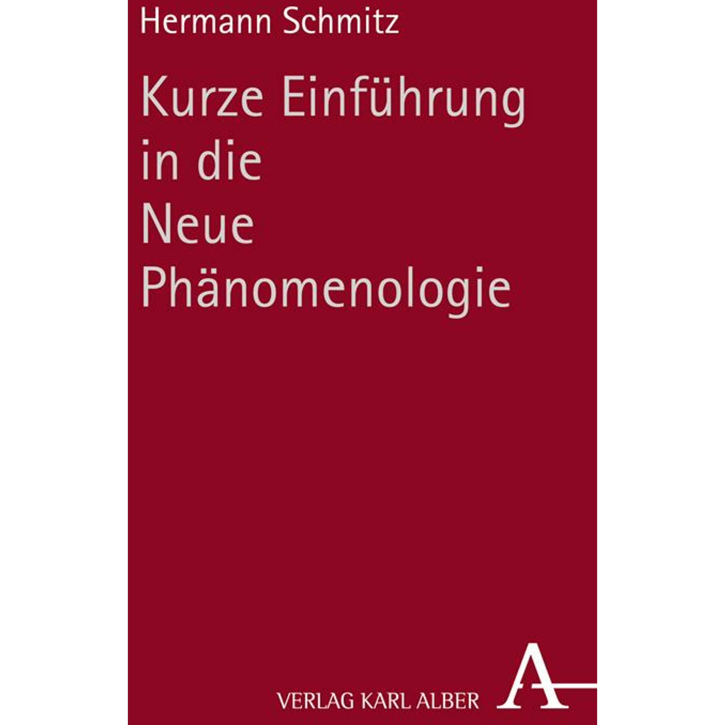 Kurze Einführung in die Neue Phänomenologie, Fachbücher von Hermann Schmitz