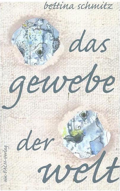 Produktbild das gewebe der welt (Deutsch, Bettina Schmitz, 2017)