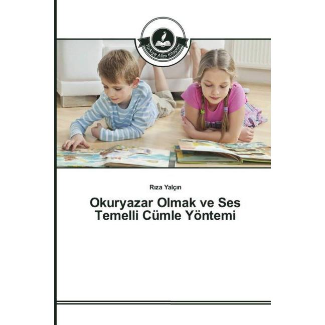 Okuryazar Olmak ve Ses Temelli Cümle Yöntemi, Schulbücher von R za Yalç n